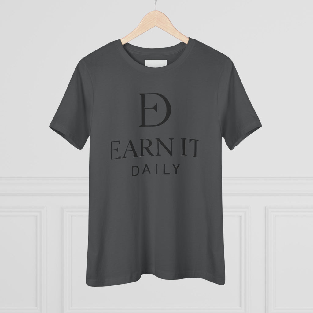 EARN IT DAILY — Women's Tee