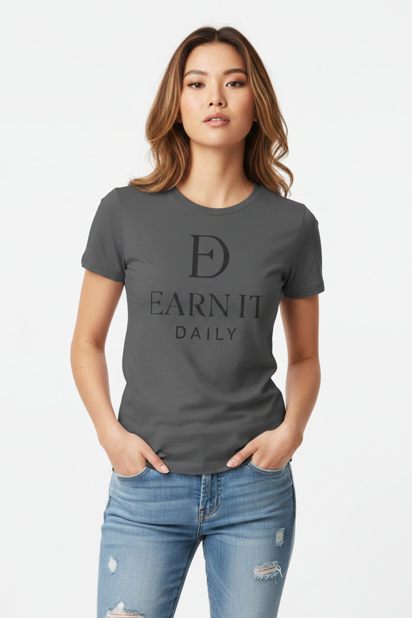 EARN IT DAILY — Women's Tee