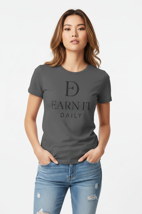 EARN IT DAILY — Women's Tee