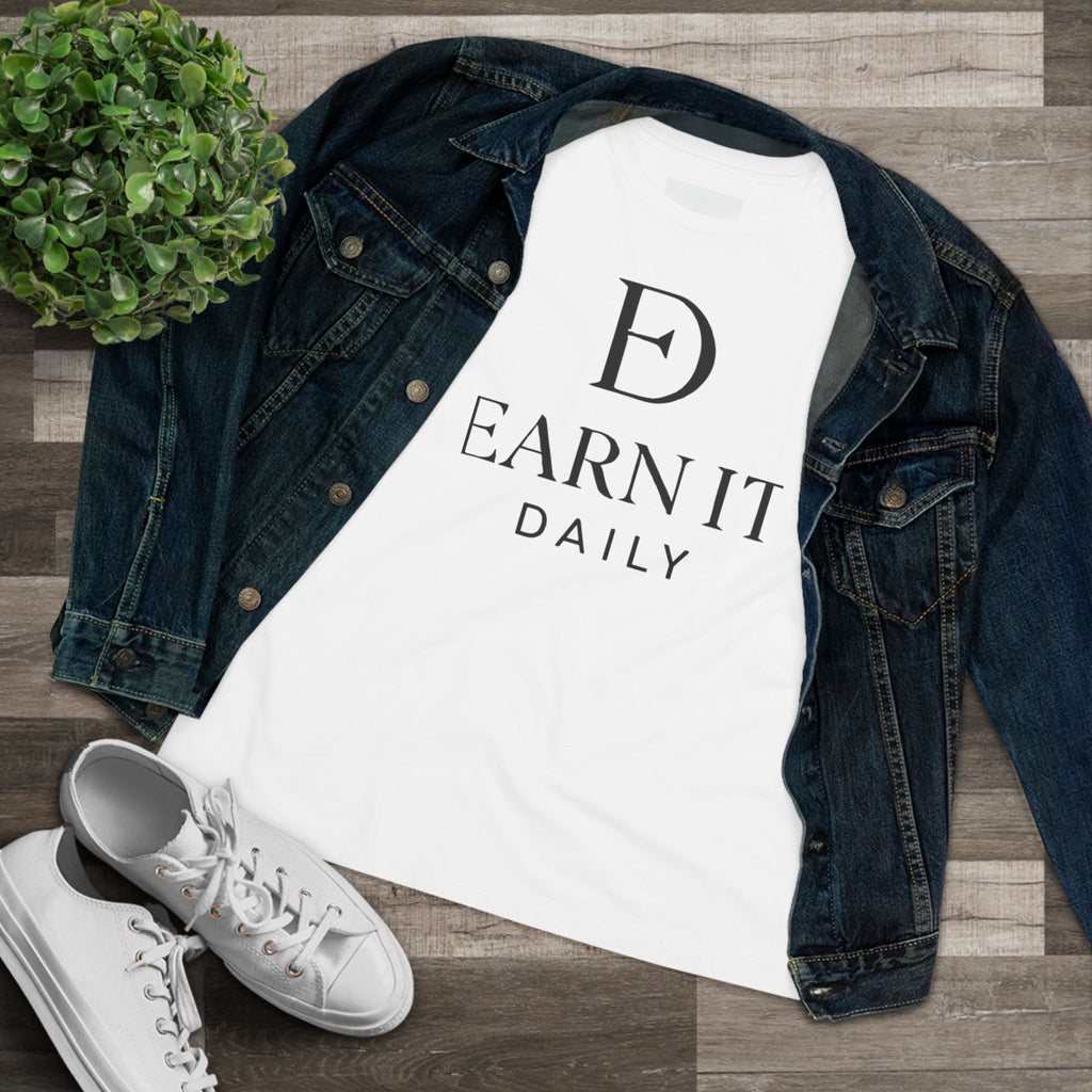 EARN IT DAILY — Women's Tee