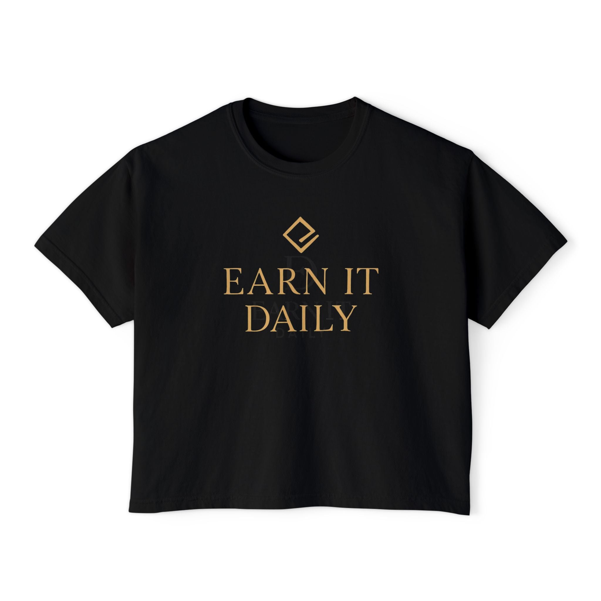 EARN IT DAILY — Garment-Dyed Boxy Tee