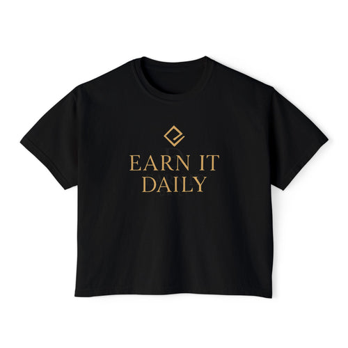 EARN IT DAILY — Garment-Dyed Boxy Tee