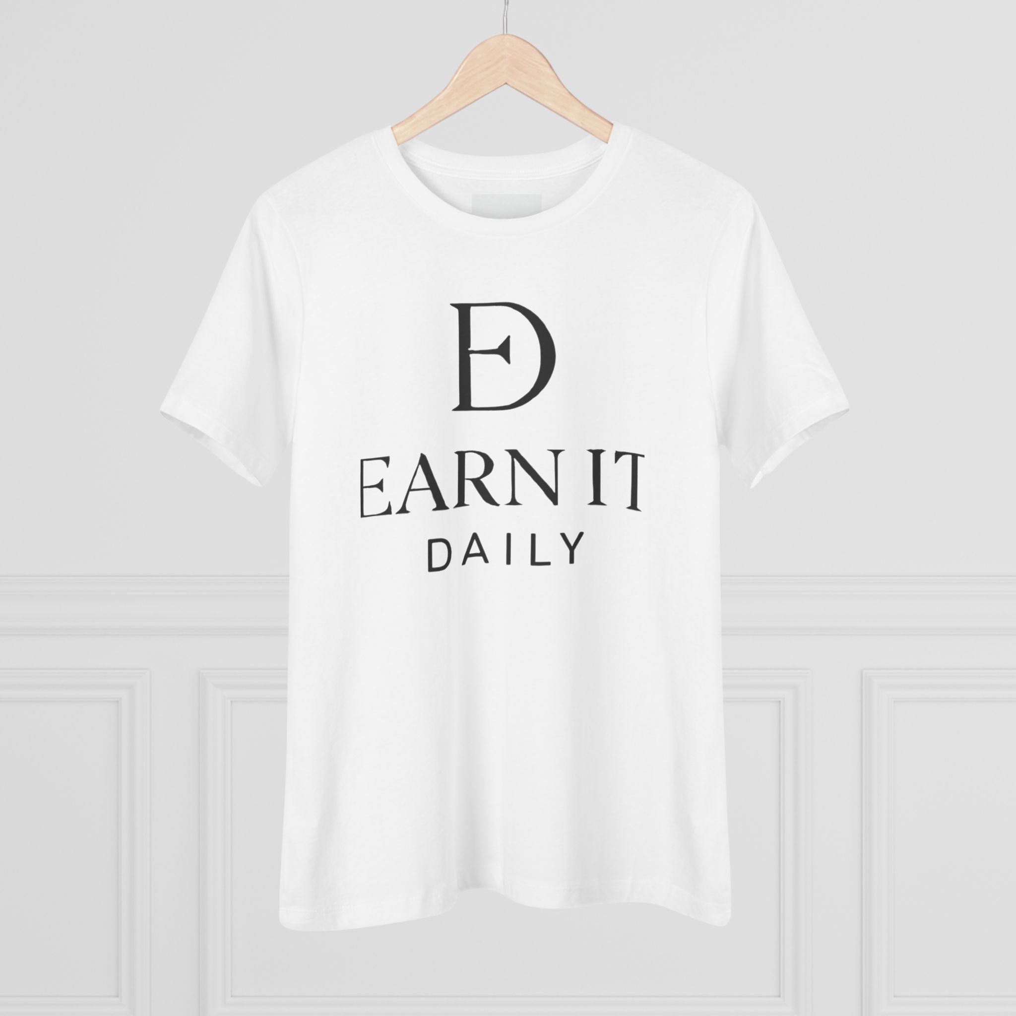EARN IT DAILY — Women's Tee