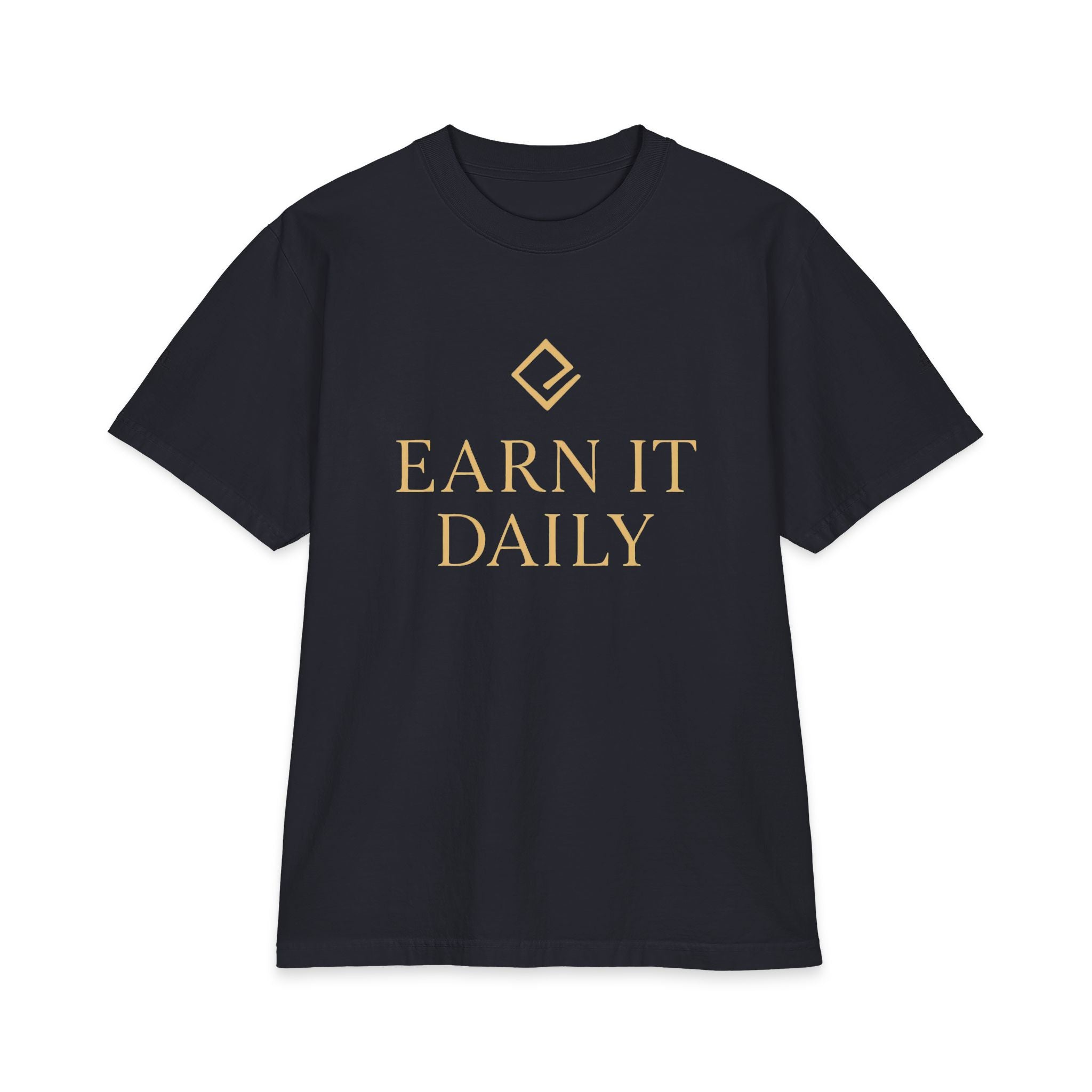EARN IT DAILY — Heavyweight Tee