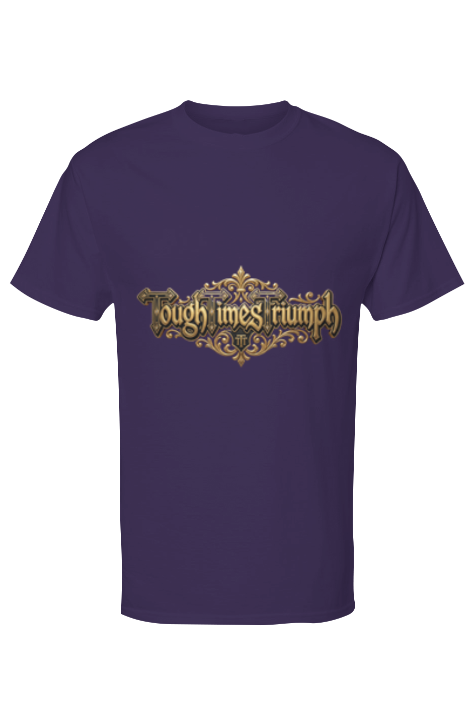 Mens Gold Soft Touch Tshirt - Tough Times Triumph Tee
