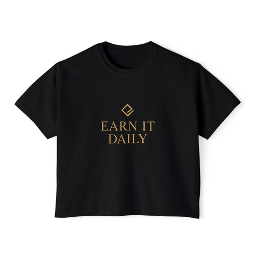 EARN IT DAILY — Garment-Dyed Boxy Tee