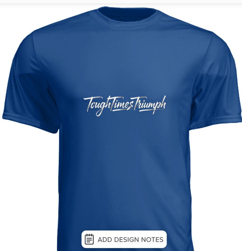 ToughTimesTriumph Performance Tee